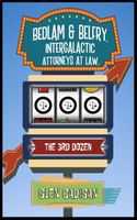 Cover of Bedlam & Belfry, Intergalactic Attorneys at Law by Glen Cadigan