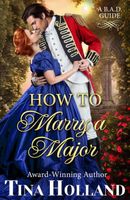 Cover of How to Marry a Major by Tina Holland