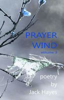Cover of Prayer Wind volume 3 by Jack Hayes