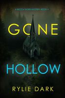 Gone Hollow