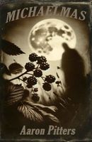 Cover of Michaelmas by Aaron Pitters
