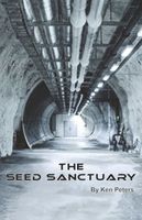 Cover of The Seed Sanctuary by Ken Peters