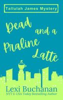 Dead and a Praline Latte // Dead and a Gingerbread Latte