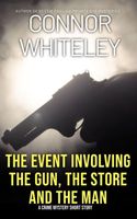 The Event Involving The Gun, The Store And The Man