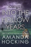 Into the Hollow Years