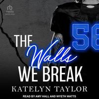 The Walls We Break