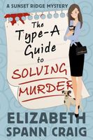 The Type-A Guide to Solving Murder