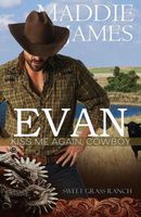 Evan: Kiss Me Again, Cowboy