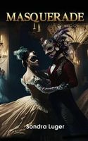 Cover of Masquerade by Sondra Luger