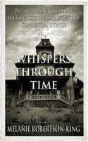WHISPERS THROUGH TIME