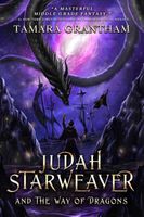 Judah Starweaver and the Way of Dragons