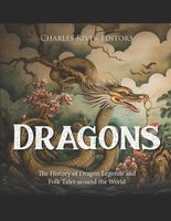 Cover of Dragons by Charles River Editors