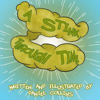 Cover of A Stink Through Time by Daniel Collins