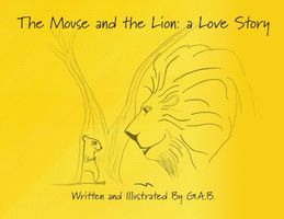Cover of The Mouse and The Lion by A B