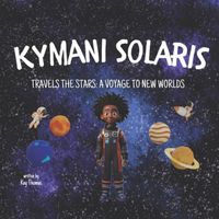 Kymani Solaris Travels the Stars