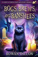 Cover of Bogs, Brews, and Banshees by Rowan Dillon