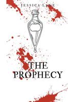 Cover of The Prophecy by Jessica Lane