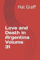 Love and Death in Argentina Volume 31