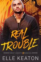 Real Trouble
