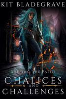 Chalices and Challenges
