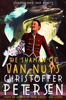 The Shaman of Van Nuys