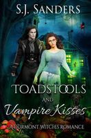 Toadstools and Vampire Kisses
