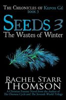 Seeds 3: The Wastes of Winter