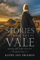 Cover of Gifts of the Elven by Kathy Ann Trueman