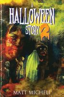 Cover of A Halloween Story 2 by Matt Micheli