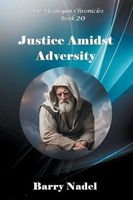 Justice Amidst Adversity