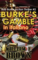 Burke's Gamble, in italiano