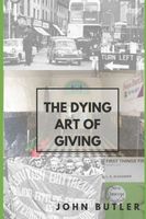 The Dying Art of Giving