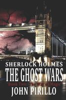 SHERLOCK HOLMES, THE GHOST WARS, BOOK TWO, THE WAR OF MAGIC