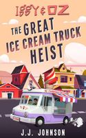 The Great Ice Cream Truck Heist