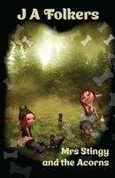 Cover of Mrs Stingy and the Acorns by J.A. Folkers