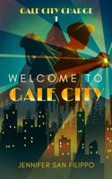 Welcome to Gale City