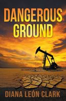Cover of Dangerous Ground by Diana Clark