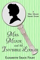Mrs. Meade and the Invisible Lodger