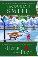 Cover of A Hole in the Plot by Jacquelyn Smith