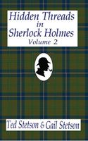 Cover of Hidden Threads in Sherlock Holmes, Volume 2 by Ted Stetson