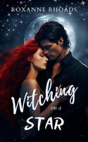 Cover of Witching on a Star by Roxanne Rhoads