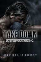 Cover of Take Down by Michelle Frost