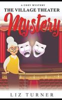 The Village Theater Mystery