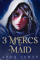 3 Mercs and a Maid