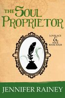 Cover of The Soul Proprietor by Jennifer Rainey