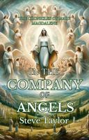 Cover of In the Company of Angels by Steve Taylor