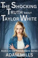 The Shocking Truth About Taylor White