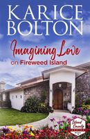 Imagining Love on Fireweed Island