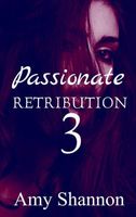 Passionate Retribution 3