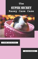 The Super-Secret Kasey Case Case